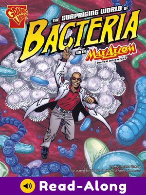 cover image of The Surprising World of Bacteria with Max Axiom, Super Scientist